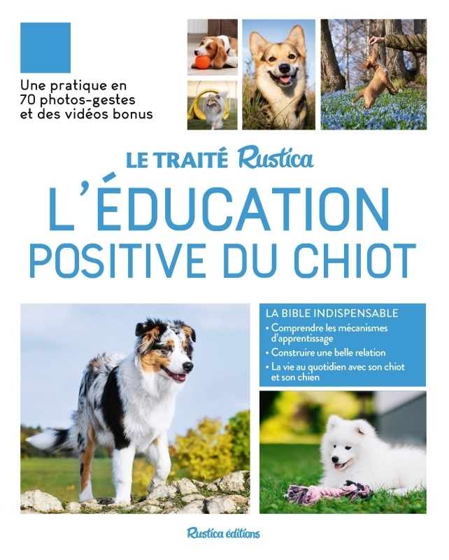 Le Traité Rustica de l'éducation positive du chiot (Broché)