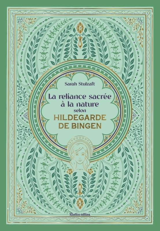 La reliance sacrée à la nature selon Hildegarde de Bingen (Broché)