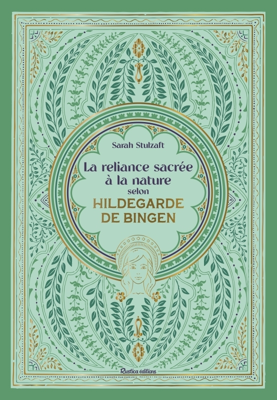 La reliance sacrée à la nature selon Hildegarde de Bingen (Broché)