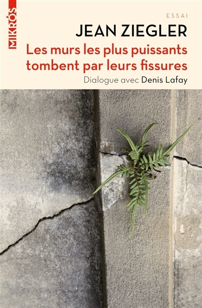 Les murs les plus puissants tombent par leurs fissures (Broché)