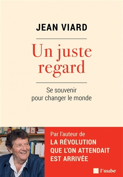 Un juste regard - se souvenir pour changer le monde (Broché)