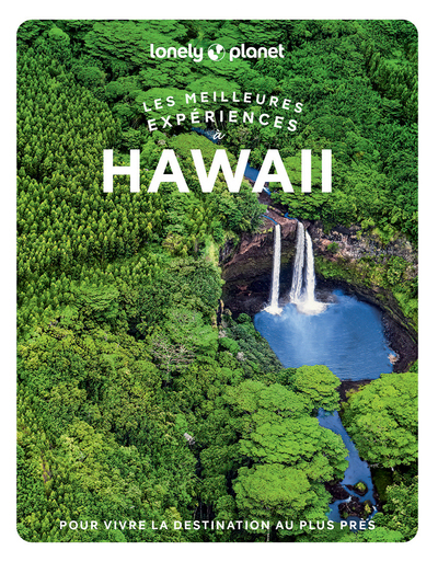 Les meilleures Expériences à Hawaii 1ed (Broché)