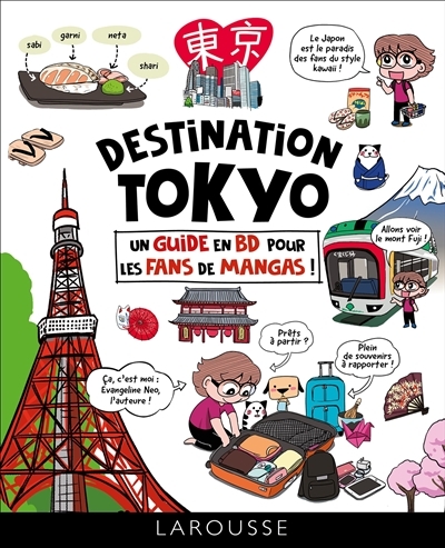 Destination Tokyo : un guide en BD pour les fans de mangas ! (Broché)