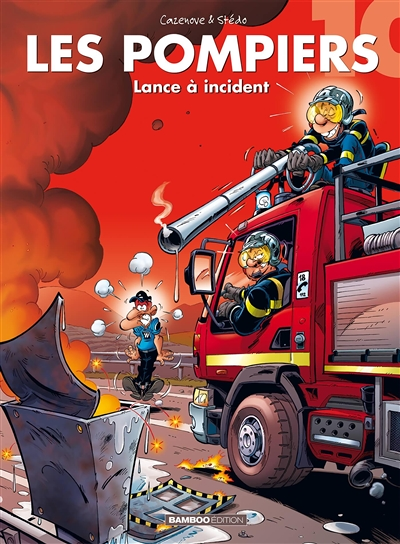 Les Pompiers - tome 10 - Lance à incident (BD)