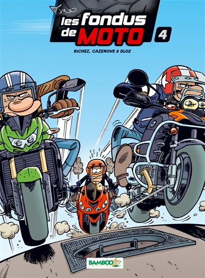 Les Fondus de moto - Tome 4 (BD)
