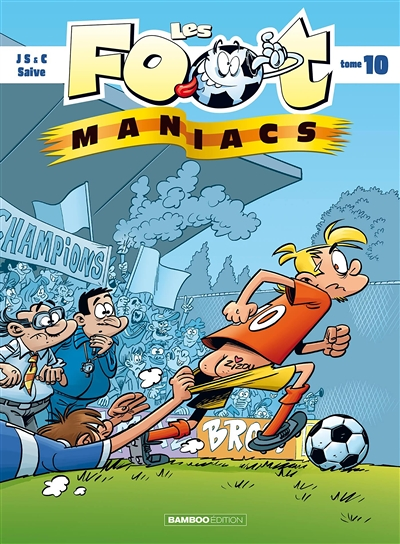 Les Footmaniacs - tome 10 (BD)