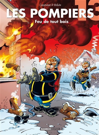 Les Pompiers - tome 13 - Feu de tout bois (BD)