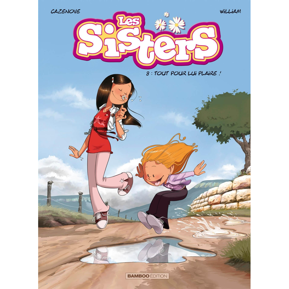 Les Sisters - Tome 8 - Tout pour lui plaire ! (BD)