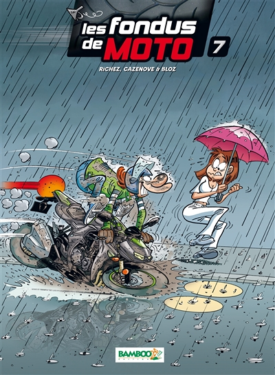Les Fondus de moto - Tome 7 (BD)