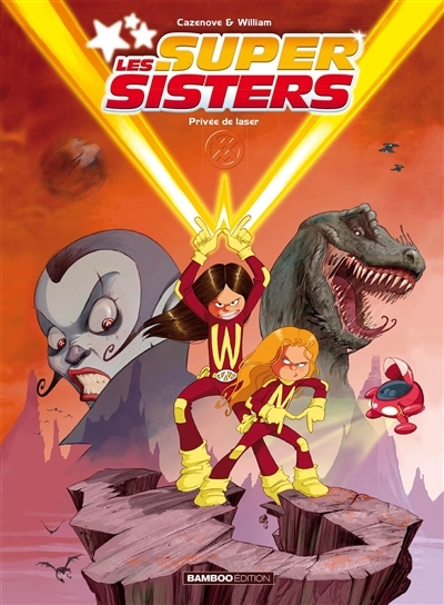 Les Sisters : Les Supersisters - Tome 1 - Privée de laser (BD)