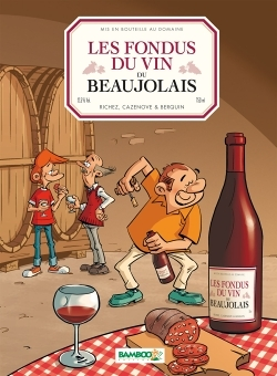 Les Fondus du vin : Beaujolais (BD)
