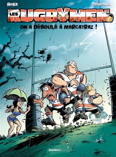 Les Rugbymen - tome 14 - On a déboulé à Marcatraz ! (BD)