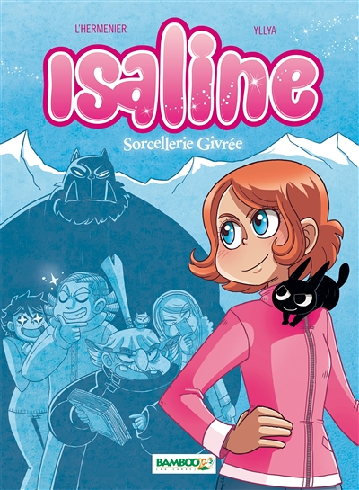 Isaline - Tome 2 - Sorcellerie givrée (BD)