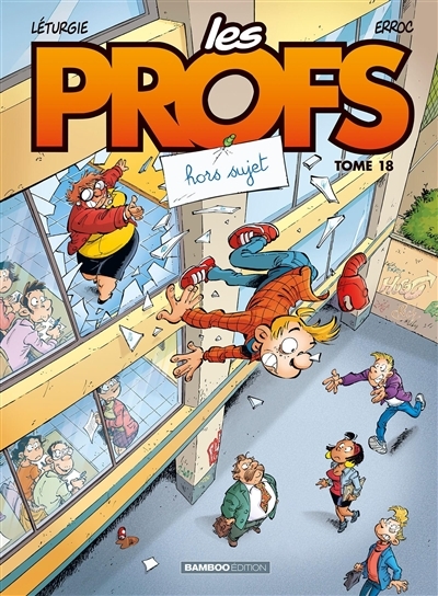 Les Profs - tome 18 - Hors-sujet (BD)