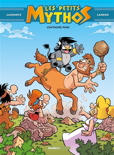 Les Petits Mythos - Tome 8 - Centaure parc (BD)