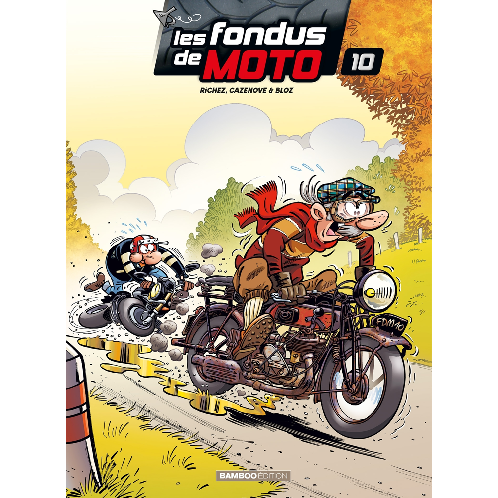 Les Fondus de moto - tome 10 (BD)