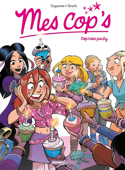 Mes cop's - tome 10 - Cop'cake Party (BD)