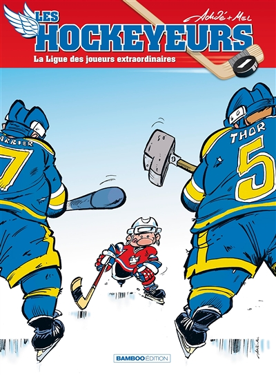 Les Hockeyeurs - Tome 1 - La ligue des joueurs extraordinaires (BD)