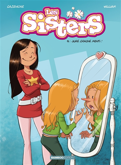 Les Sisters - tome 14 - Juré, craché, menti ! (BD)