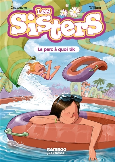 Les Sisters - Poche - Tome 2 - Le parc à quoi tik (Poche)