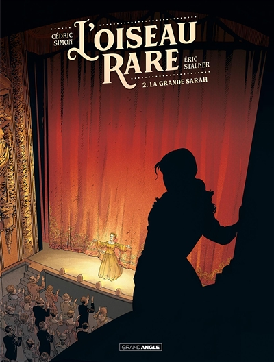 L'Oiseau rare - vol. 02/2 - La grande Sarah (BD)