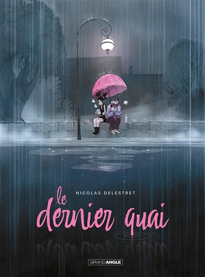 Le Dernier Quai - histoire complète (BD)