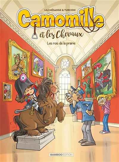Camomille et les chevaux - tome 10 - Les rois de la prairie (BD)