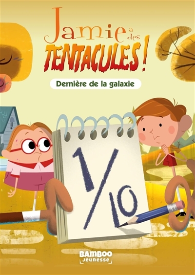 Jamie a des tentacules - Poche - Tome 4 - Dernière de la galaxie (Poche)