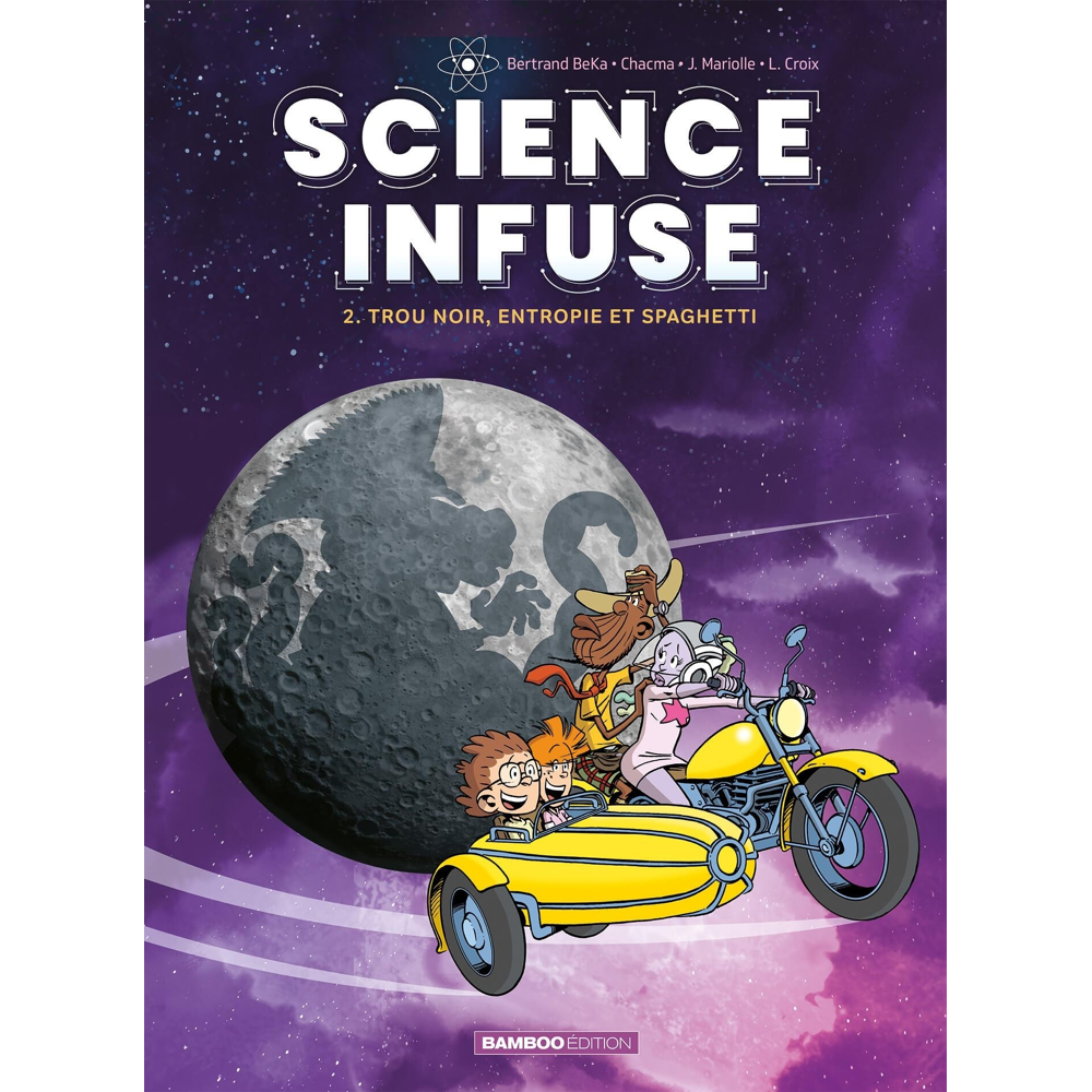 Science infuse - Tome 2 - Trou noir, entropie et spaghetti (BD)