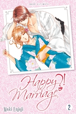 Happy Marriage Ultimate ?! Tome 2 (Manga)