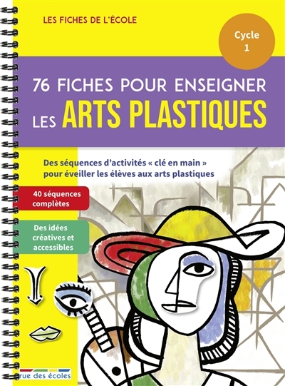 76 fiches pour enseigner les arts plastiques - cycle 1 - Cycle 1 des séquences d'activités clé en ma