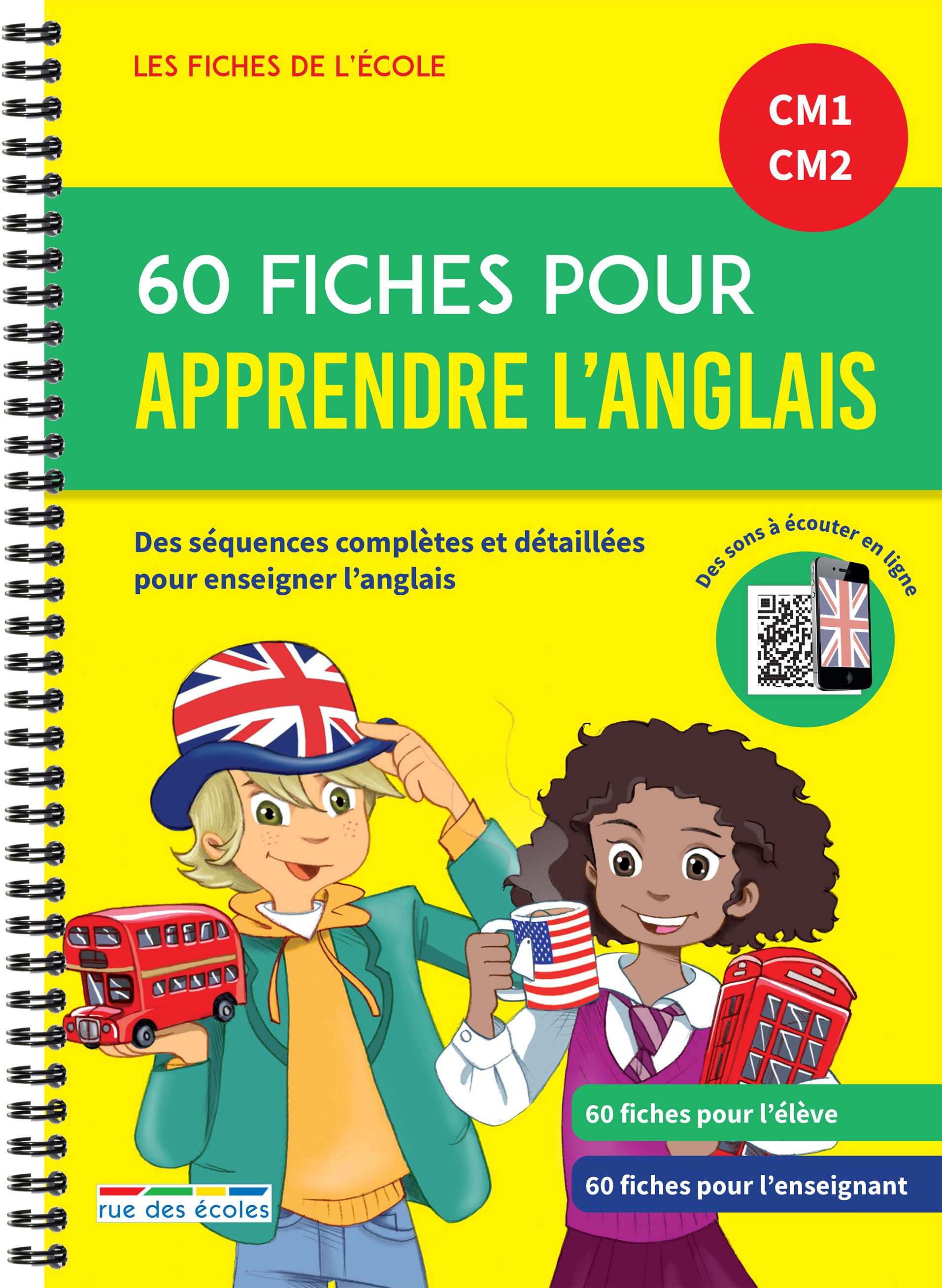 60 Fiches pour apprendre l'anglais CM1 CM2 - Des séquences complètes et détaillées pour enseigner l'