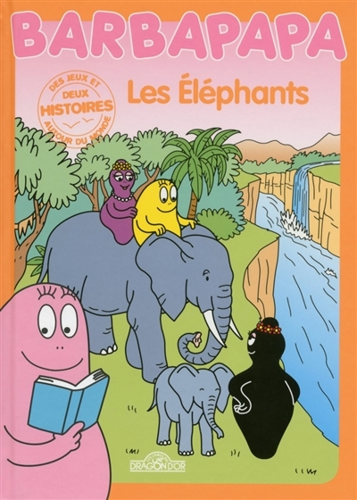 Histoires Barbapapa - Les Elephants (Jeunesse)