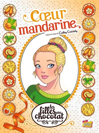 Les filles au chocolat - Tome 3 Coeur mandarine (BD)