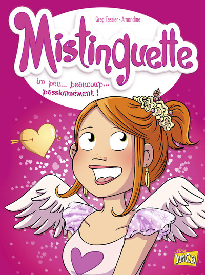 Mistinguette - tome 7 Un peu... beaucoup... passionnément ! (BD)