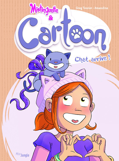 Mistinguette & Cartoon - tome 1 Chat arrive ! (BD)