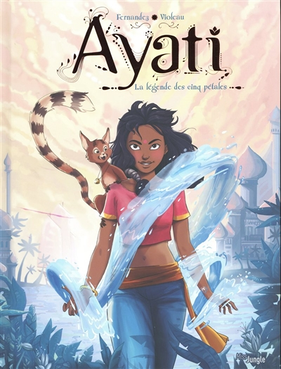 Ayati - tome 1 La légende des cinq pétales (BD)