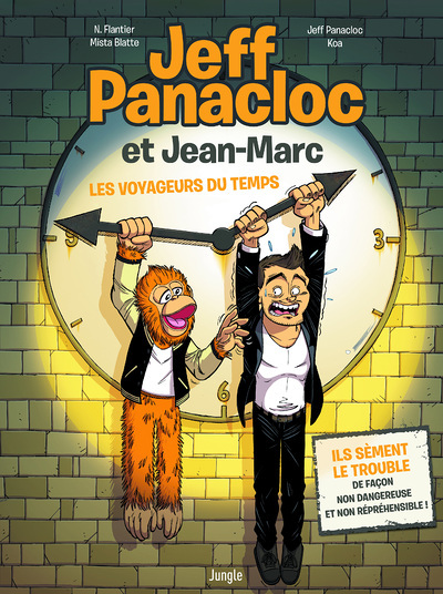 Jeff Panacloc et Jean-Marc - Tome 1 Les voyageurs du temps (BD)