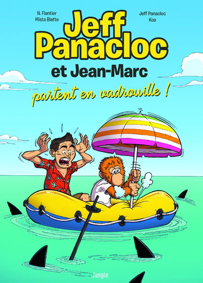 Jeff Panacloc et Jean-Marc - Tome 2 Partent en vadrouille ! (BD)