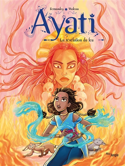 Ayati - Tome 4 La revelation du feu (BD)