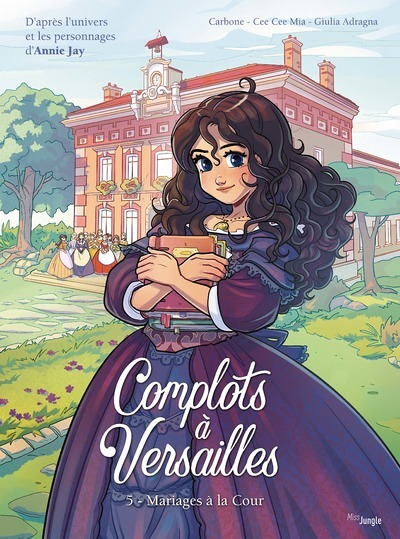 Complots à Versailles - Tome 5 Mariages à la Cour (BD)