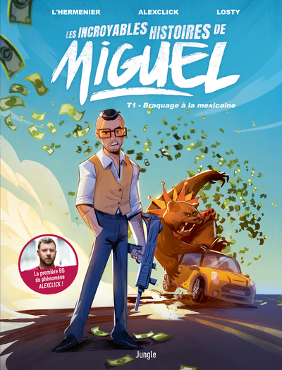 Les incroyables histoires de Miguel - Tome 1 Braquage a la mexicaine (BD)