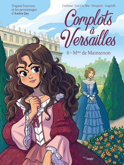 Complots à Versailles - Tome 6 Mme de Maintenon (BD)