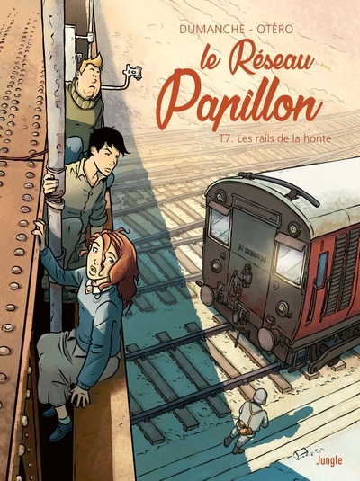Le Réseau Papillon - Tome 7 Les rails de la honte (BD)