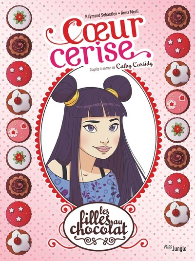 Les Filles au chocolat - Edition 20 ans - Tome 1 Coeur cerise (BD)