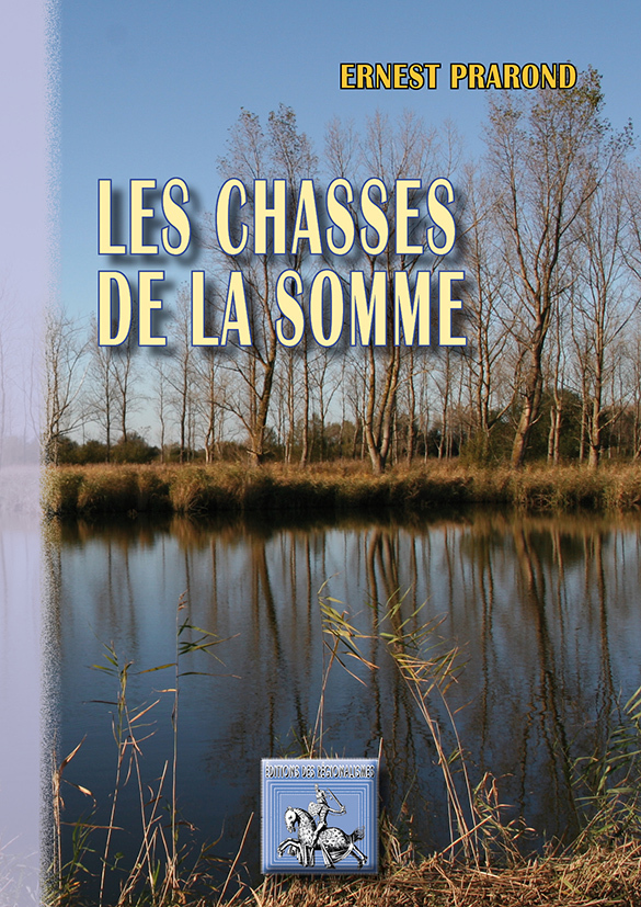 LES CHASSES DE LA SOMME (Broché)