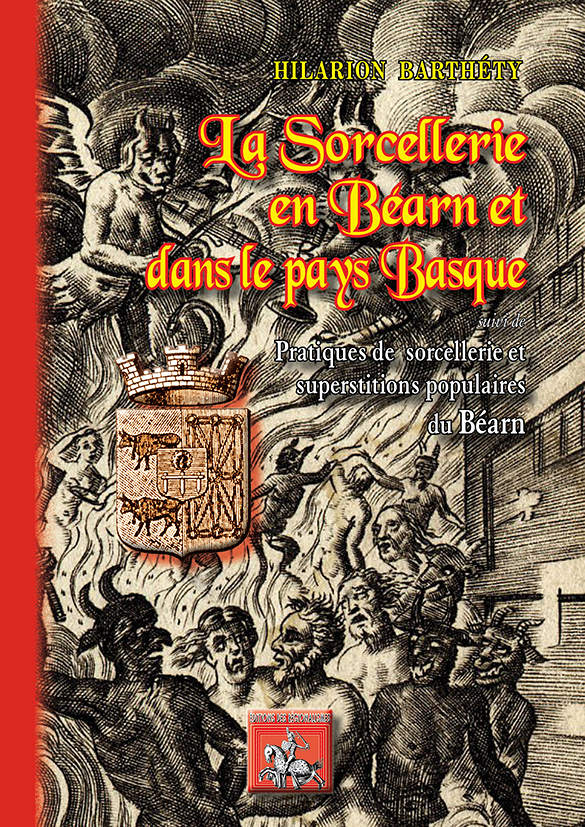 LA SORCELLERIE EN BEARN ET DANS LE PAYS BASQUE (Broché)