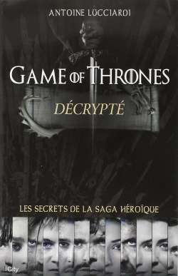 Game of Thrones decrypté (Broché)