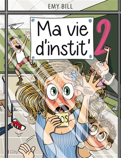 Ma vie d'instit tome 2 (BD)
