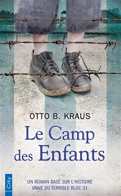 Le camp des enfants - Un roman basé sur l'histoire vraie du terrible bloc 31 (Poche)